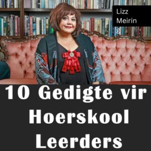 10 Gedigte vir Hoerskool Leerders - 2025