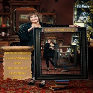 Monologues for Primary & Highschool Learners - 2026